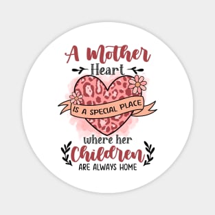 Mother Heart is a Special Place Magnet